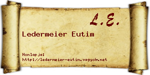 Ledermeier Eutim névjegykártya